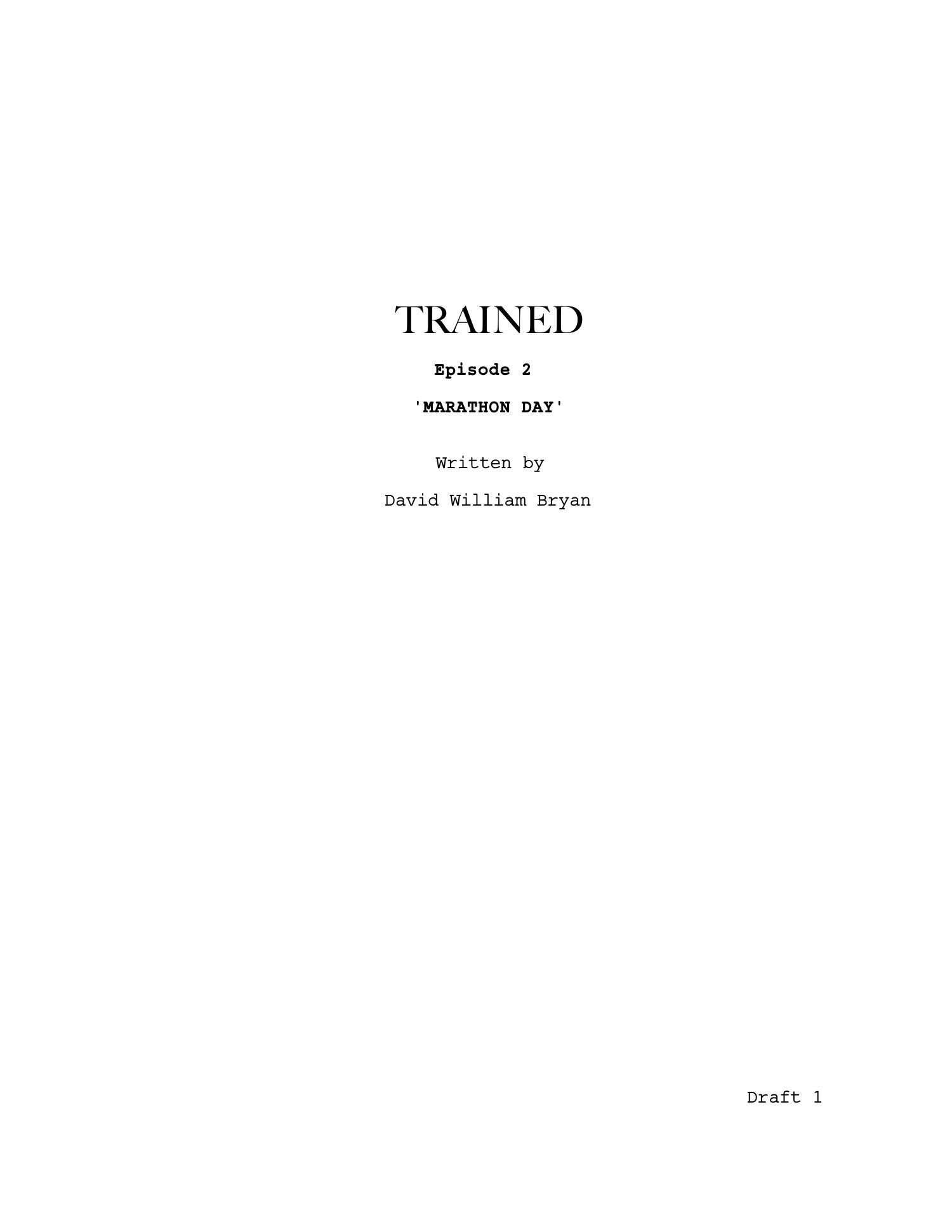 Trained — Episode 2 · 'Marathon Day' — page 1